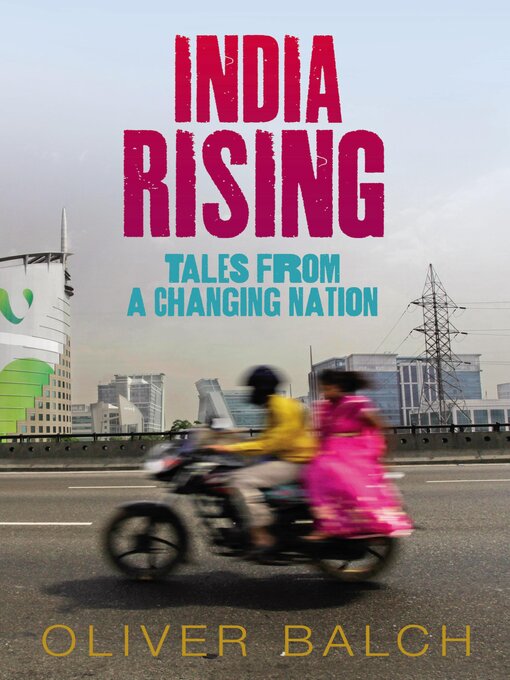 Title details for India Rising by Oliver Balch - Wait list